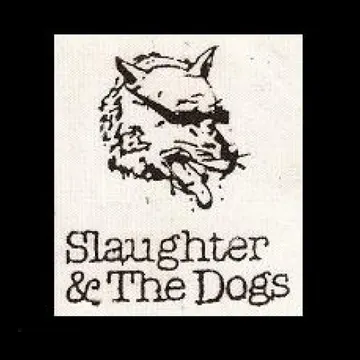 SLAUGHTER AND THE DOGS - Patch (Screen Print)