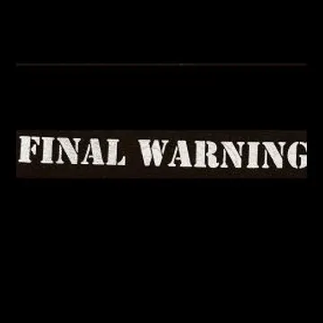 FINAL WARNING - Patch (Screen Print)
