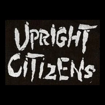 UPRIGHT CITIZENS - Patch (Screen Print)