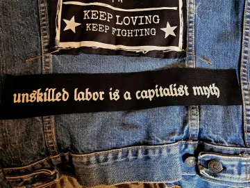 Unskilled Labor Is A Capitalist Myth Banner Patch