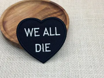 Gothic Heart Embroidered Patch: Dark Humor "We All Die" Iron-On Applique