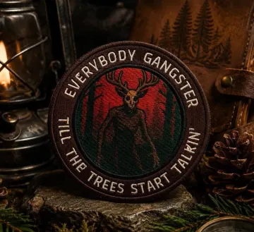 Everybody Gangster Till the Trees Start to Talk – Wendigo Morale Patch – Cryptid Horror Patch – Tactical Hook and Loop Patch/Iron-On Patch