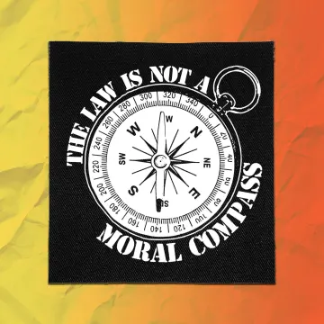 Punk Patches - The Law is not a Moral Compass | Anarchist Patch