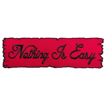 Nothing is Easy Patch