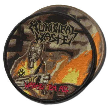 Municipal Waste - Waste 'em All - patch