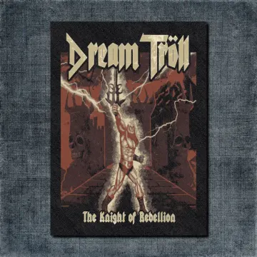 Dream Tröll The Knight Of Rebellion Back Patch