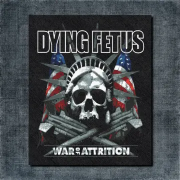 Dying Fetus War of Attrition Back Patch