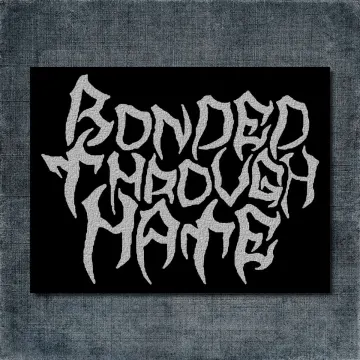 Bonded Through Hate Back Patch, Bonded Through Hate Logo Big Back Patch