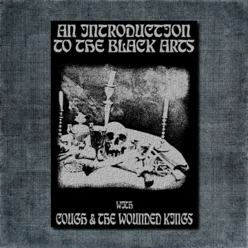 Cough and The Wounded Kings Back Patch, Cough and The Wounded An Introduction To The Black Arts Big Back Patch