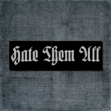 Hate Them All Back Patch, Hate Them All Logo Big Back Patch