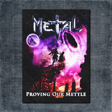 Metal Back Patch, Metal Proving Our Mettle Big Back Patch