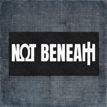 Not Beneath Back Patch, Not Beneath Logo Big Back Patch