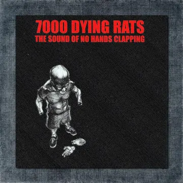7000 Dying Rats Back Patch, 7000 Dying Rats – The Sound of No Hands Clapping Big Back Patch