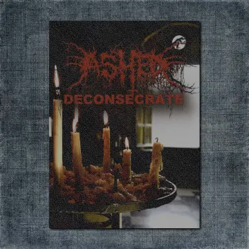 Ashed Back Patch, Ashed – Deconsecrate Big Back Patch