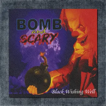 Bomb And Scary Back Patch, Bomb And Scary – Black Wishing Well Big Back Patch
