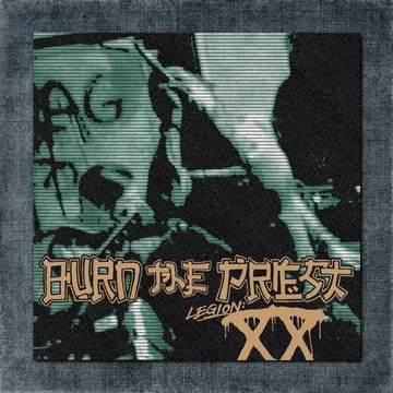 Burn the Priest Back Patch, Burn the Priest – Legion XX Big Back Patch