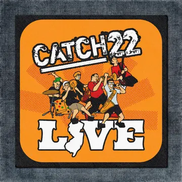 Catch22 Back Patch, Catch22 – Catch 22 Live Big Back Patch