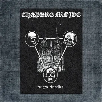Chambre Froide Back Patch, Chambre Froide – Rouges Chapelles Big Back Patch