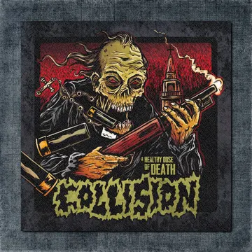 Collision Back Patch, Collision – A Healthy Dose of Death Big Back Patch