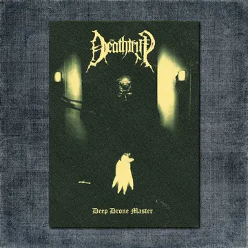 Deathtrip Back Patch, Deathtrip – Deep Drone Master Big Back Patch
