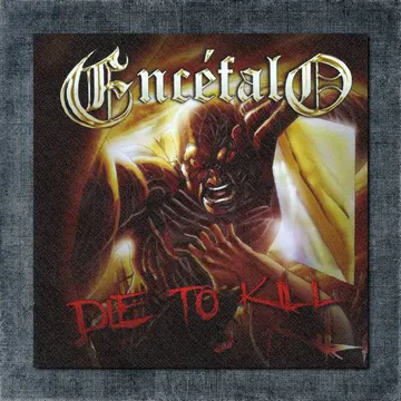 Encéfalo Back Patch, Encéfalo – Die To Kill Big Back Patch