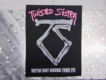 TWISTED SISTER We’re not gonna.. Official Screen/Print Backpatch  (heavy metal)   U.S.A   RACK074