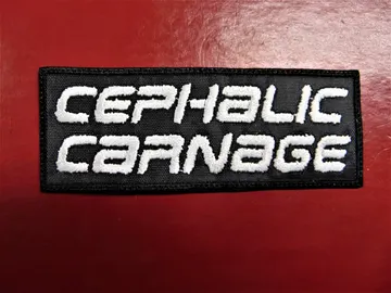 CEPHALIC CARNAGE…   Embroidered patch   (grind core)   U.S.A   2946**