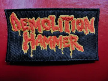 DEMOLITION HAMMER…  Embroidered Patch  (death thrash)   U.S.A   2755