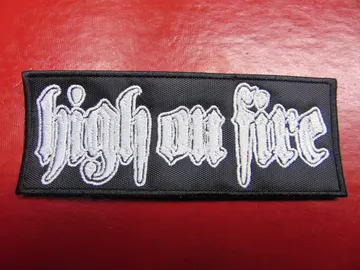HIGH ON FIRE  Embroidered Patch  (heavy metal)   U.S.A   3706