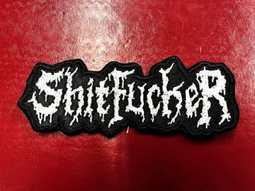 SHITFUCKER…  Embroidered Patch  (black thrash)    U.S.A   4565
