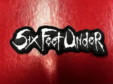 SIX FEET UNDER…  Embroidered Patch  (death metal)    U.S.A   4571