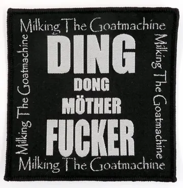 Milking the Goatmachine - 'Ding Dong Mother Fucker' Woven Patch