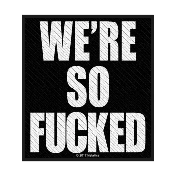 Metallica - We're So Fucked - Patch