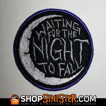 Waiting for the Night to Fall Embroidered Patch