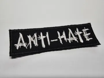 Anti Hate Metal Embroidered Patch