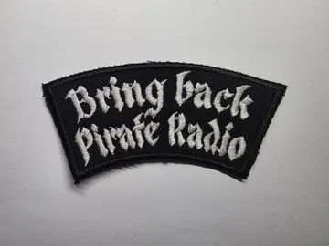 Bring Back Pirate Radio Embroidered Patch