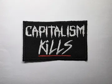 Capitalism Kills Embroidered Patch