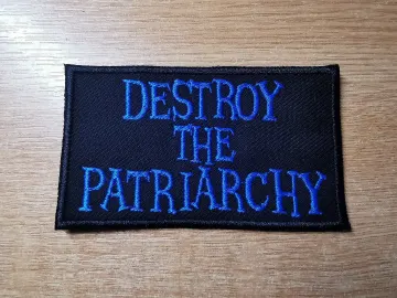 Destroy the Patriarchy Iron On Embroidered Patch Feminist and Feminism anti-misogyny Protest patches and appliques