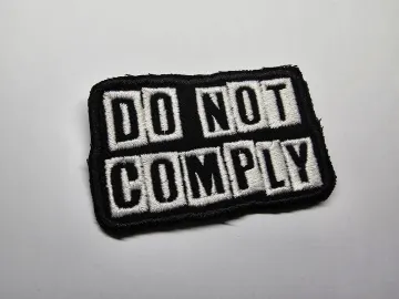 Do Not Comply Embroidered Patch