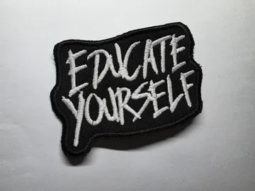 Educate Yourself Anti-Hate Embroidered Patch