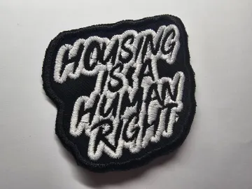 Housing is a Human Right Embroidered Patch