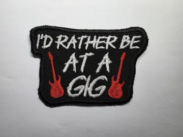 I'd Rather Be at A Gig Embroidered Patch Live Music Fans Metalheads and Punks