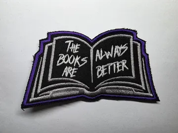 The Books Are Always Better Embroidered Patch