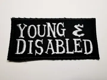 Young and Disabled Embroidered Patch