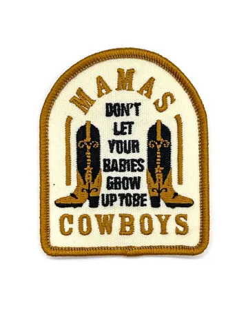 Don't Let Your Babies Grow Up To Be Cowboys Patch