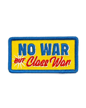 No War But Class War Patch