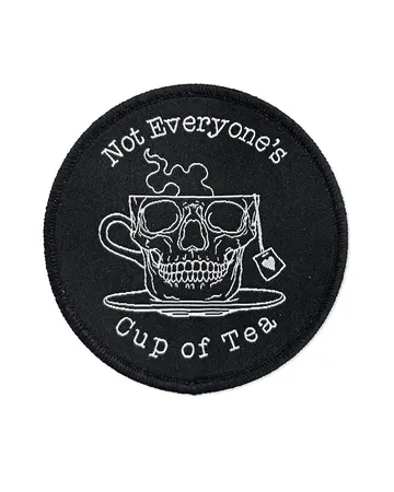 Not Everyone's Cup Of Tea Patch