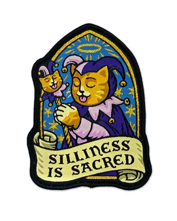 Silliness Is Sacred Patch