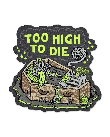 Too High To Die Patch