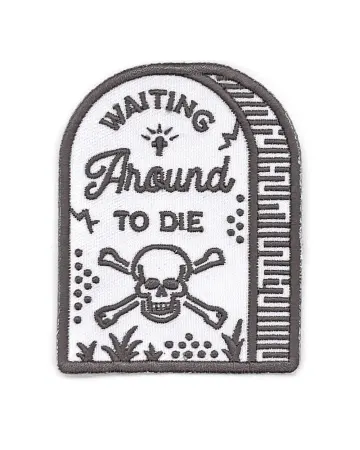 Waiting Around To Die Patch
